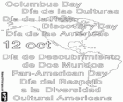 La commemorazione del 12 ottobre 1492, data in cui Cristoforo Colombo sbarcò nel Nuovo Mondo, si svolge nei paesi americani con nomi diversi