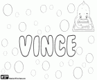 Vince, forma abbreviata per Vincent. Nome di origine latina, Vincere, che significa vincere