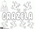 Grazela, nome di origine latina. Derivato da Gratia