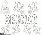 Brenda, nome di origine incerta. Potrebbe essere la forma femminile del nome norreno Brand, che significa spada