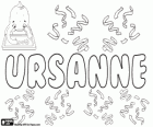 Ursanne, variante di Ursula. Ursanne, nome usato sia per ragazza e ragazzo