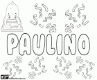 Paulino, nome maschile in spagnolo e portoghese. Derivato da Paulinus il latino, che a sua volta deriva da Paulus