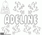 Adeline, diminutivo del nome francese Adele. Altre varianti sono Adelina, Adalyn e Adelyn