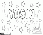 Yasin, nome maschile di origine araba, formato dall'Unione di due lettere arabe relazionati al Corano. Yasin, variante di Yassin, è un nome utilizzato in diverse lingue quali arabo, turco, persiano, Pakistani e Urdu.