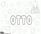 Otto, nome maschile di origine germanica in inglese, tedesco, olandese, ungherese, svedese, danese, finlandese e norvegese, variante di Oto, Odo, Oddo e Audo